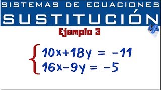 Sistemas de ecuaciones lineales 2x2  Método de Sustitución  Ejemplo 3 [upl. by Rives]