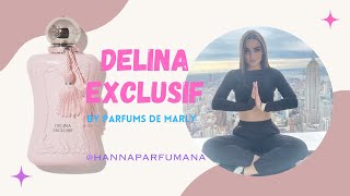 Delina Exclusif by Parfums de Marly  Fragrance review by HannaParfumana [upl. by Koby]