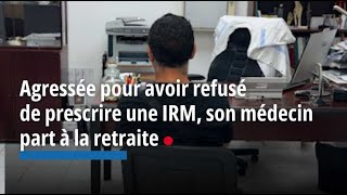 À Marignane agressée pour avoir refusé de prescrire une IRM son médecin part à la retraite [upl. by Patrizia]