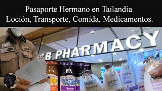 Pasaporte Hermano en Tailandia Loción Transporte Comida Medicamentos [upl. by Elianore615]