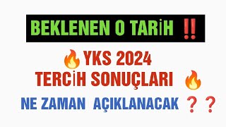 Yks 2024 Tercih Sonuçları Ne zaman Açıklanacak  yks2024 2024yks [upl. by Shelia]