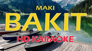 Maki  BAKIT  HD KARAOKE  Instrumentals with Lyrics [upl. by Yrehc]