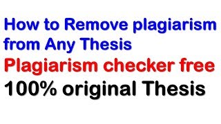 How to remove plagiarism from Any Thesis  plagiarism checker free [upl. by Anecuza]