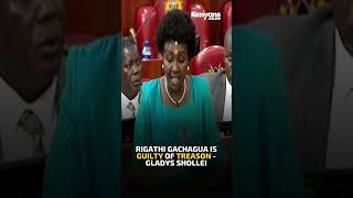 Rigathi Gachagua is guilty of treason  Gladys Shollei [upl. by Ellimahs860]