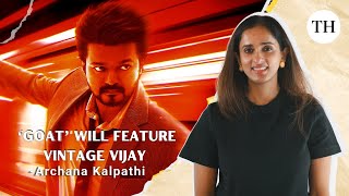 Archana Kalpathi interview on Vijays GOAT The Greatest Of All Time  Venkat Prabhu [upl. by Harland]