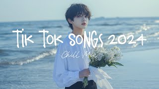 Tiktok viral songs 🍧 Trending tiktok songs  Viral hits 2024 [upl. by Htir]