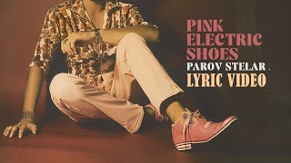 Parov Stelar  Pink Electric Shoes Official Lyric Video [upl. by Lorena]