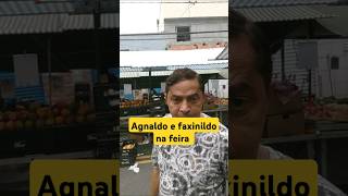 Faxinildo e Agnaldo Trajano na feira [upl. by Arannahs]