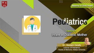 4 Infant of Diabetic Mother [upl. by Niraj]