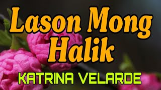 KATRINA VELARDE  LASONG MONG HALIK  BEST OPM LOVE SONG MUSICcover music love song [upl. by Worl]