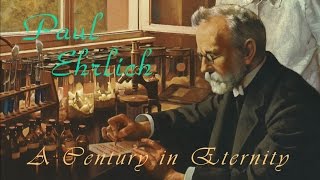 Paul Ehrlich 18541915 A Century in Eternity [upl. by Salli849]