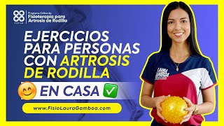 ᐈ Ejercicios para Artrosis de Rodilla ✅ 【 RUTINA SEGURA en CASA 】 Desgaste de Cartílago 🟢 [upl. by Rapsag871]