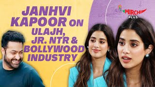 Janhvi Kapoor on Jr NTR Bollywood Industry amp reacts to fan Comments 😍  Ulajh  Mirchi Plus [upl. by Notsgnik137]