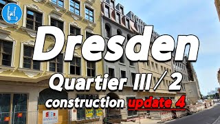 Dresden Neumarkt  Quartier III2 update 4 🇩🇪 4K [upl. by Asoral]