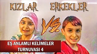 EŞ ANLAMLI KELİMELER TURNUVASI 4 [upl. by Boar]