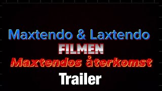 Maxtendo amp Laxtendo Filmen Maxtendos Återkomst Teaser Trailer [upl. by Boyes]