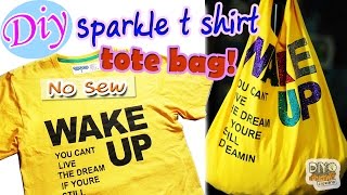 DIY Glitter T Shirt Tote Bag No Sew ทำกระเป๋าผ้าจากเสื้อยืด [upl. by Aicatan]