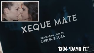 Xeque Mate  1ª Temporada  1x04 quotMalditaquot Reaction Natalia Rosa amp Sofia Starling [upl. by Rochelle]