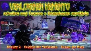 Destiny 2  verlorenen Memento erhalten und Farmen  Festival der Verlorenen 🍬🎃 [upl. by Uba]