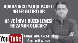 9 YARGI PAKETİ NELER GETİRİYOR  İNFAZ DÜZENLEMESİ NE ZAMAN OLUR  GENEL AF CEZA İNDİRİMİ [upl. by Kattie]