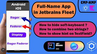 Full Name App in Compose Multiplatform in Jetbrains Fleet  kotlin multiplatform example [upl. by Bridge]