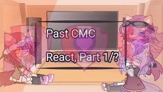 ♡ Past CMC React  MLPFiM  Part 2  Gacha Club  ⚠️CONTAINS A SHIP YOU MAY NOT LIKE ⚠️ [upl. by Godbeare]