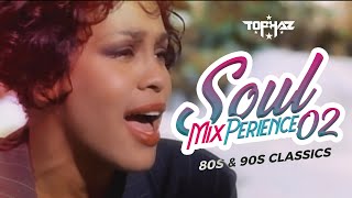 DJ TOPHAZ  SOUL MIXPERIENCE 02  BEST OF 80s amp 90s CLASSIC BLUES amp SOUL SUNDOWNDER HITS [upl. by Puritan390]