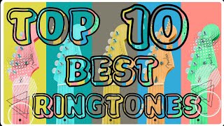 TOP 10 BEST RINGTONES of ALL TIME  WITH DOWNLOAD LINKS [upl. by Saxon]