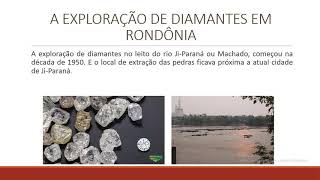 História e Geografia de RO Extrativismo Mineral em Rondônia [upl. by Nosidam]