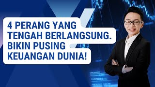 4 Perang yang Tengah Berlangsung Bikin Pusing Keuangan Dunia [upl. by Enitsrik]