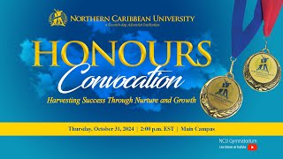 HONOURS CONVOCATION  Fall 2024  Northern Caribbean University [upl. by Leora88]