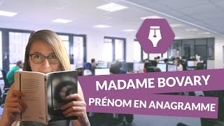 Le choix des noms dans Madame Bovary Emma un prénom en anagramme  Littérature [upl. by Ladnyc]