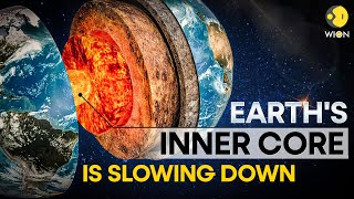 The Earths inner core slows down It could change the length of a day  WION Originals [upl. by Verger]