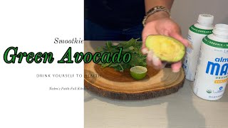 Green Avocado Smoothie [upl. by Andel]