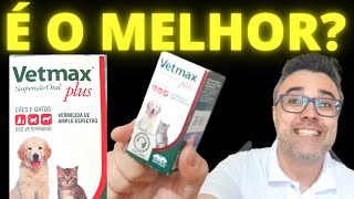 Vermifugo para cães VETMAX PLUS É O MELHOR Tem bom custo x benefício Entenda [upl. by Cousins]