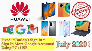 Install Google Play Store on Huawei Devices Fixed Couldn’t Sign In More Google Accounts  PC USB [upl. by Anigriv]