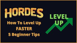 5 Tips on how to LEVEL FASTER in Hordesio OUTDATED [upl. by Gaston]