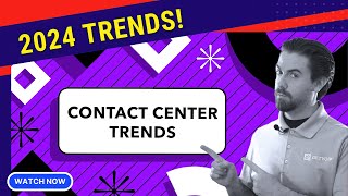 Latest Contact Center Trends 2024 Edition [upl. by Quintana121]