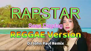 Rapstar by Flow G Female Version  Sasa Dadag ft DJ John Paul REGGAE Version [upl. by Rehtul]