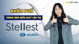 TRÒNG KÍNH KIỂM SOÁT CẬN THỊ ESSILOR STELLEST  PHÂN PHỐI CHÍNH HÃNG TẠI MẮT VIỆT [upl. by Wolpert181]