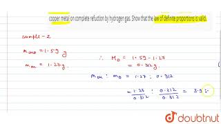 159 g of first sample fo cupric oxide CuO on comple reduction by hydrogen [upl. by Kermy]