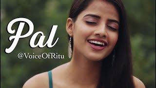 Pal – Jalebi  Female Cover Version by VoiceOfRitu  Ritu Agarwal [upl. by Nerahs]