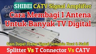 Review CATV SHIBEI 1 Antena Untuk Banyak TV Sinyal Tetap Maksimal  Perbandingan Bermacam Splitter [upl. by Wendelina987]