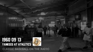 1960 09 13 Yankees at Kansas City Athletics Baseball 60s Radio  Municipal Stadium [upl. by Ruella]