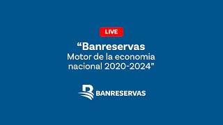 Banreservas quotMotor de la economía nacional 2020  2024quot [upl. by Eiliah279]