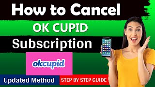 How To Cancel OkCupid Subscription in just 1 Minute   New Updated method [upl. by Nyberg176]