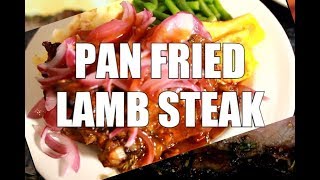 Lamb Steak  SERVE WITH MASHED POTATO  Christmas Recipe Coming Soon 2018 [upl. by Fancie195]