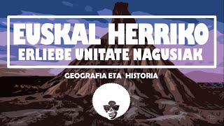 🌍EUSKAL HERRIA🤠 ERLIEBE UNITATE NAGUSIAK  GGZZ DBH Geografia eta Historia Euskal Herria euskaraz [upl. by Aekahs611]