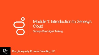 Genesys Cloud Agent Module 1 Introduction to Genesys Cloud [upl. by Oria502]