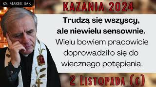 Kazanie z 2 listopada 2024 C  Ks Marek Bąk [upl. by Laehcor623]